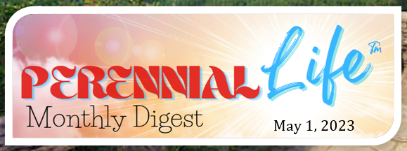 Latest issue of PerennialLIFE Digest